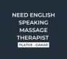 Looking for an english speaking massage therapist